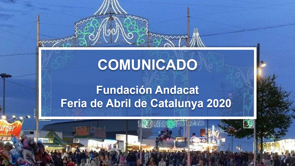 Comunicado Andacat Feria de Abril Catalunya